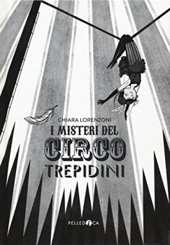 misteri del circo trepidini