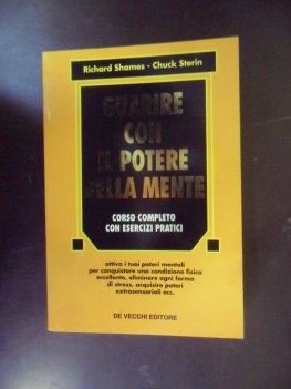 guarire con il potere della mente. corso completo con esercizi pratici