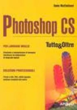 photoshop cs tutto e oltre