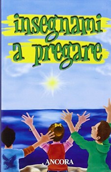 insegnami a pregare