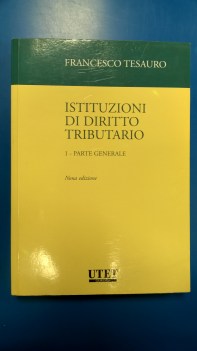 Istituzioni di diritto tributario 1 Parte generale 9ed. rist 2009