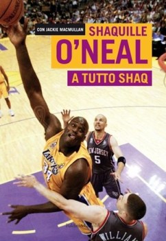 a tutto shaq (o\'neal)