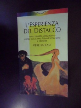 esperienza del distacco.lutto,perdita,abbandono come occasione di trasformazione