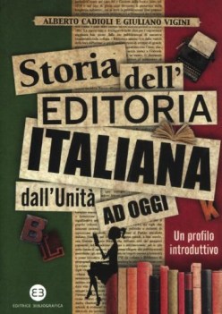 storia dell\'editoria italiana dall\'unit ad oggi un profilo introdut