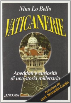 vaticanerie aneddoti e curiosit di una storia millenaria