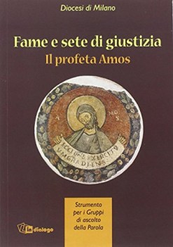 fame e giustizia il profeta amos