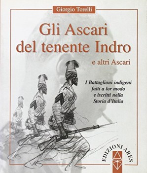 ascari del tenente indro e altri ascari