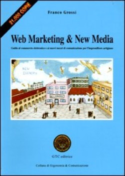 web marketing e new media guida al commercio elettronico