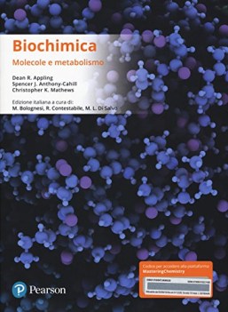 biochimica molecole e metabolismo ediz mylab con etext