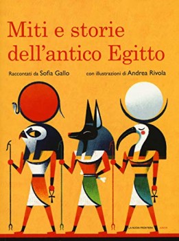 miti e storie dell\'antico egitto