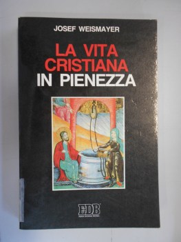 vita cristiana in pienezza