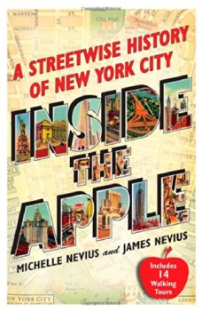 inside the apple a streetwise history of new york city