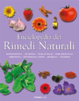 enciclopedia dei rimedi naturali ediz illustrata