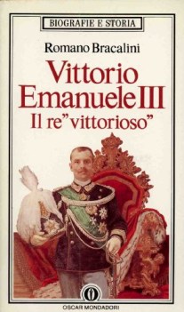 vittorio emanuele iii il re vittorioso