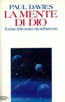 mente di dio il senso della nostra vita nell\'universo