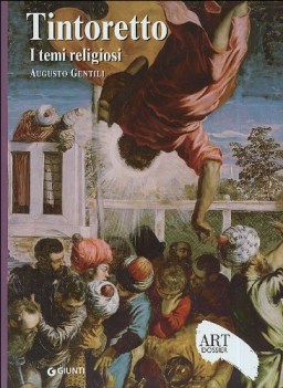 tintoretto i temi religiosi art dossier numero 228