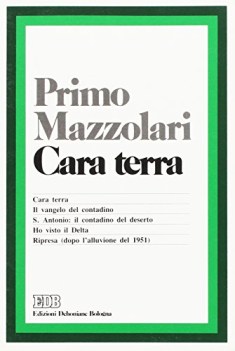 cara terra cara terra il vangelo del contadino s antonio ho visto il