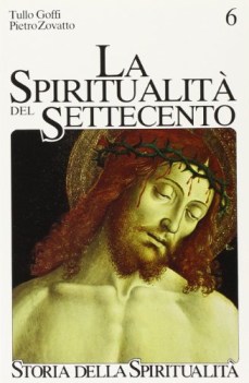 spiritualita del settecento crisi di identita e nuovi percorsi