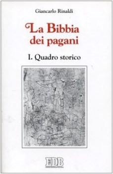 bibbia dei pagani 1 quadro storico