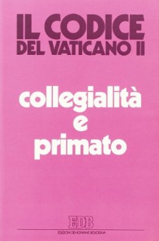 collegialita e primato la suprema autorita della chiesa