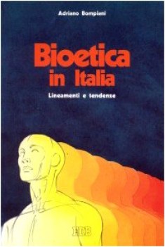 bioetica in italia lineamenti e tendenze