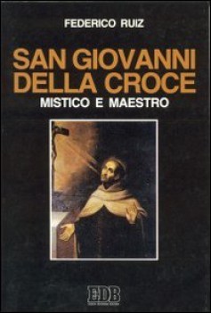 san giovanni della croce mistico e maestro