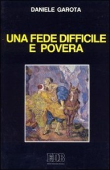 fede difficile e povera