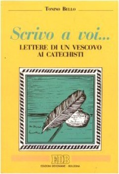 scrivo a voi lettere di un vescovo ai catechisti