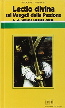 lectio divina sui vangeli della passione 1