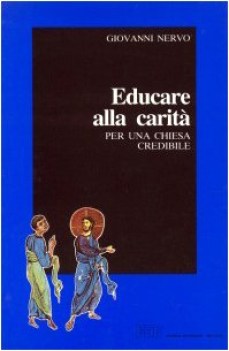 educare alla carita\' per una chiesa credibile