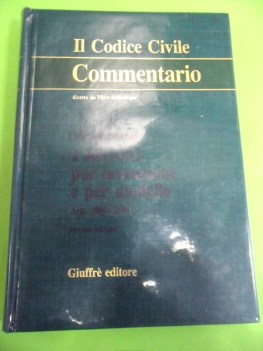 codice civile. commentario. brevetti per invenzione e per modello