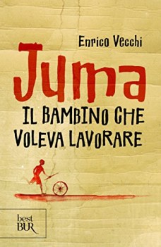 juma il bambino che voleva lavorare