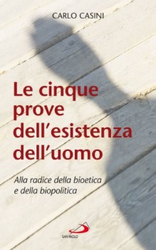 cinque prove dell\'esistenza dell\'uomo