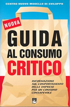 guida al consumo critico informazioni sul comportamento delle imprese