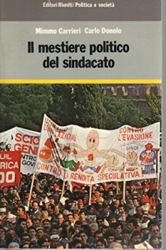 mestiere politico del sindacato