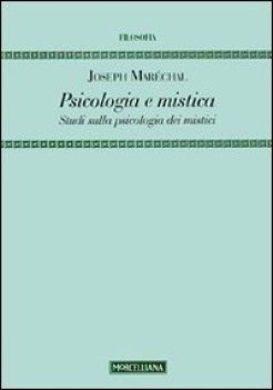 psicologia e mistica studi sulla psicologia dei mistici