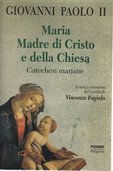 maria madre di cristo e della chiesa catechesi mariane