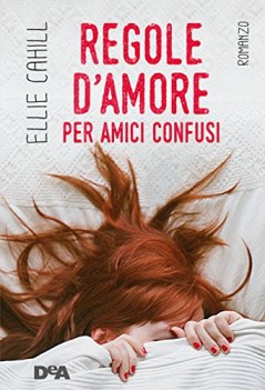 regole d\'amore per amici confusi