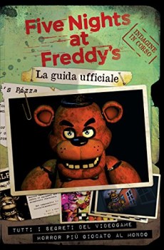 five nights at freddy\'s la guida ufficiale