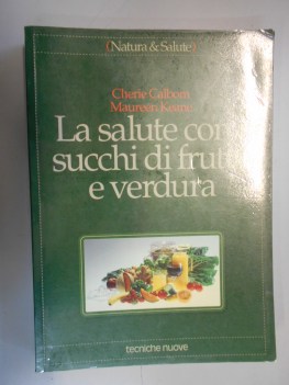 salute con i succhi di frutta e verdura