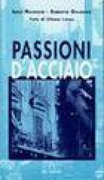 passioni d\'acciaio