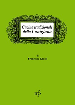 cucina tradizionale della lunigiana