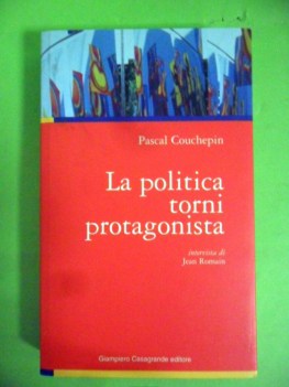 politica torni protagonista