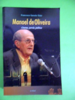 manoel de oliveira. cinema parola politica