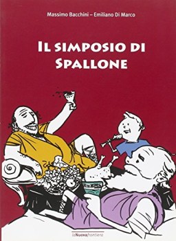 simposio di spallone ediz illustrata