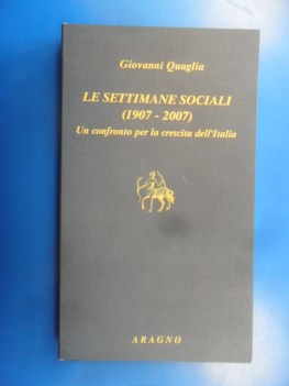 settimane sociali (1907-2007)  un confronto per la crescita dell\'italia