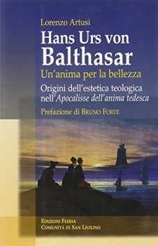 hans urs von balthasar unanima per la bellezza origini dellestetic