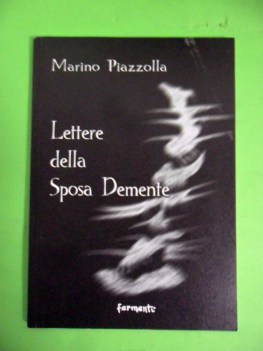 lettere della sposa demente