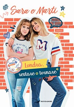 sara e marti londra restare o tornare