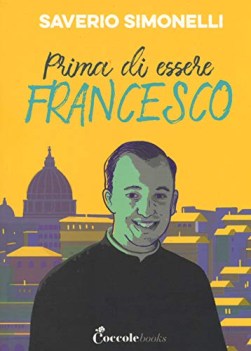 prima di essere francesco